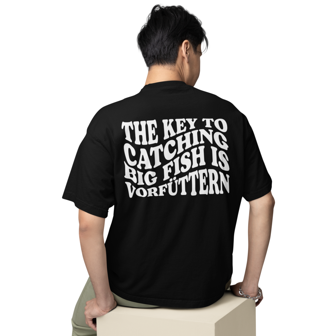 The Key is vorfüttern - Oversized Shirt #Backprint