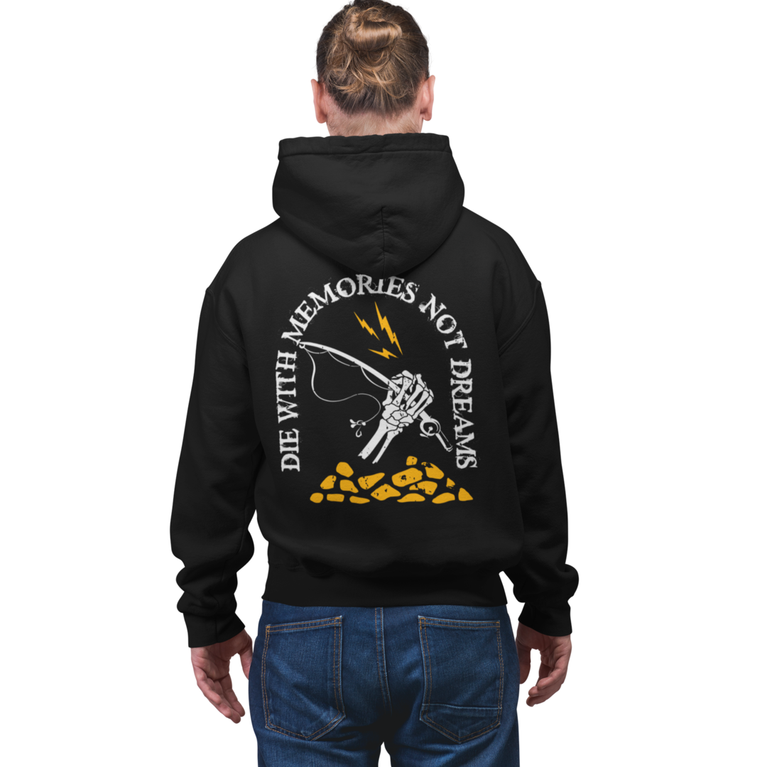 Die with memories not dreams - Premium Hoodie #Backprint