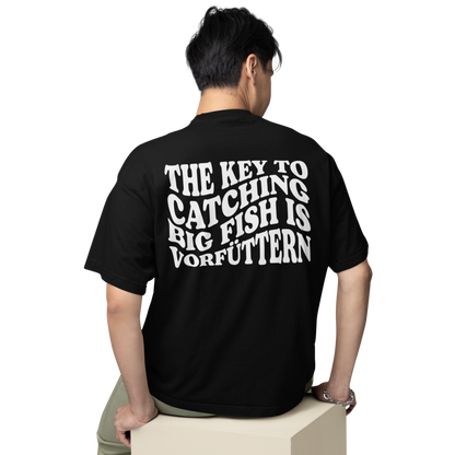 The Key is vorfüttern - Oversized Shirt #Backprint