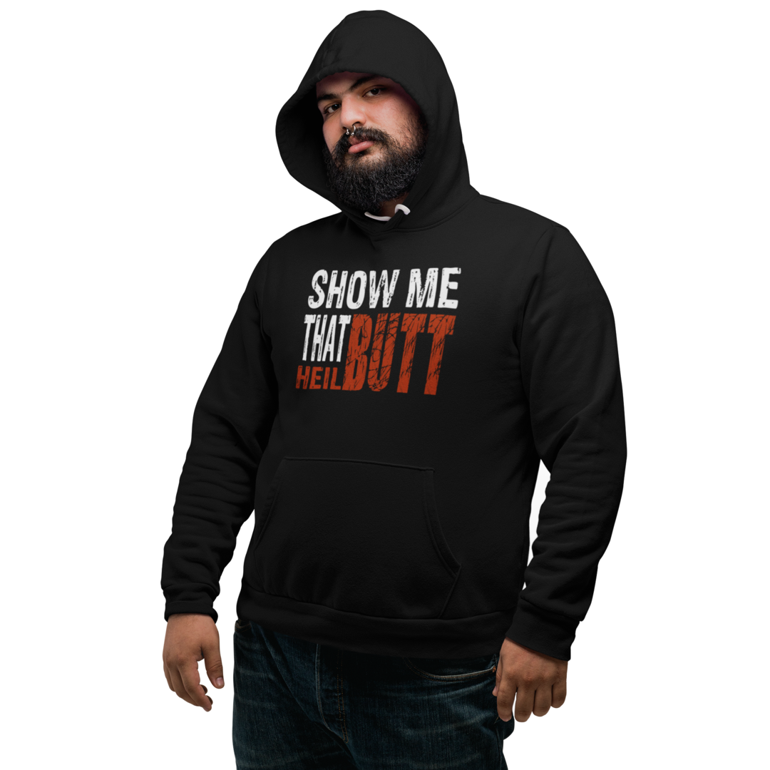 Show me that HeilBUTT - Premium Hoodie