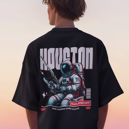 Houston wir haben kurz Pause - Oversized Shirt #Backprint