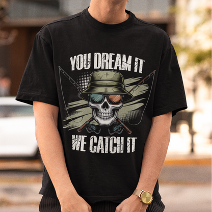 You dream it, we catch it - Oversized Shirt