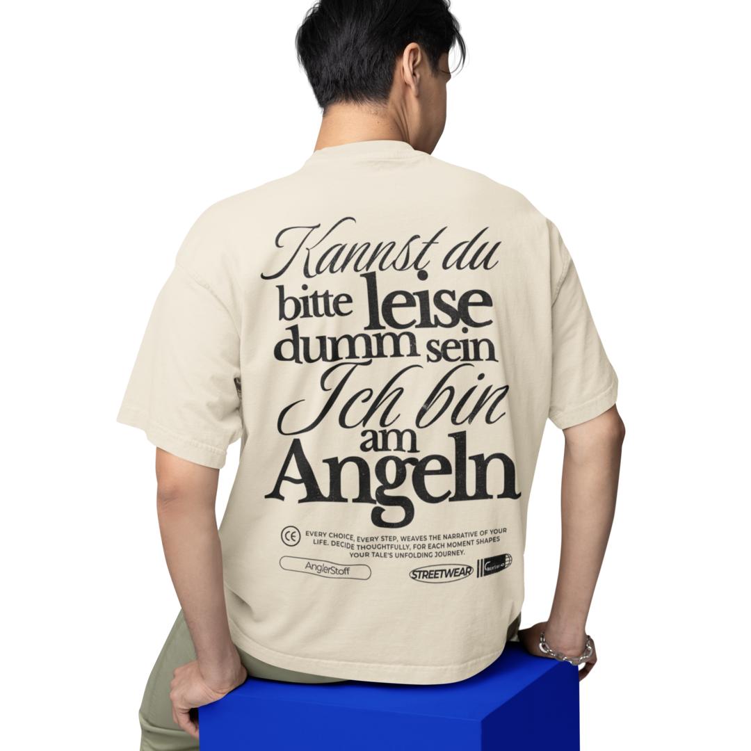 Bitte leise dumm sein - Oversized Shirt #Backprint