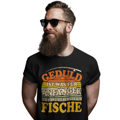 Geduld ist was für Anfänger - Premium T-Shirt