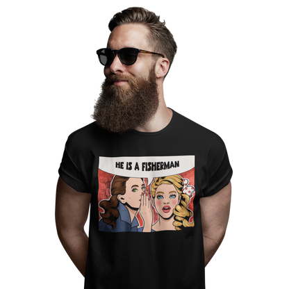HE IS A FISHERMAN - SHORT SLEEVE TEE
