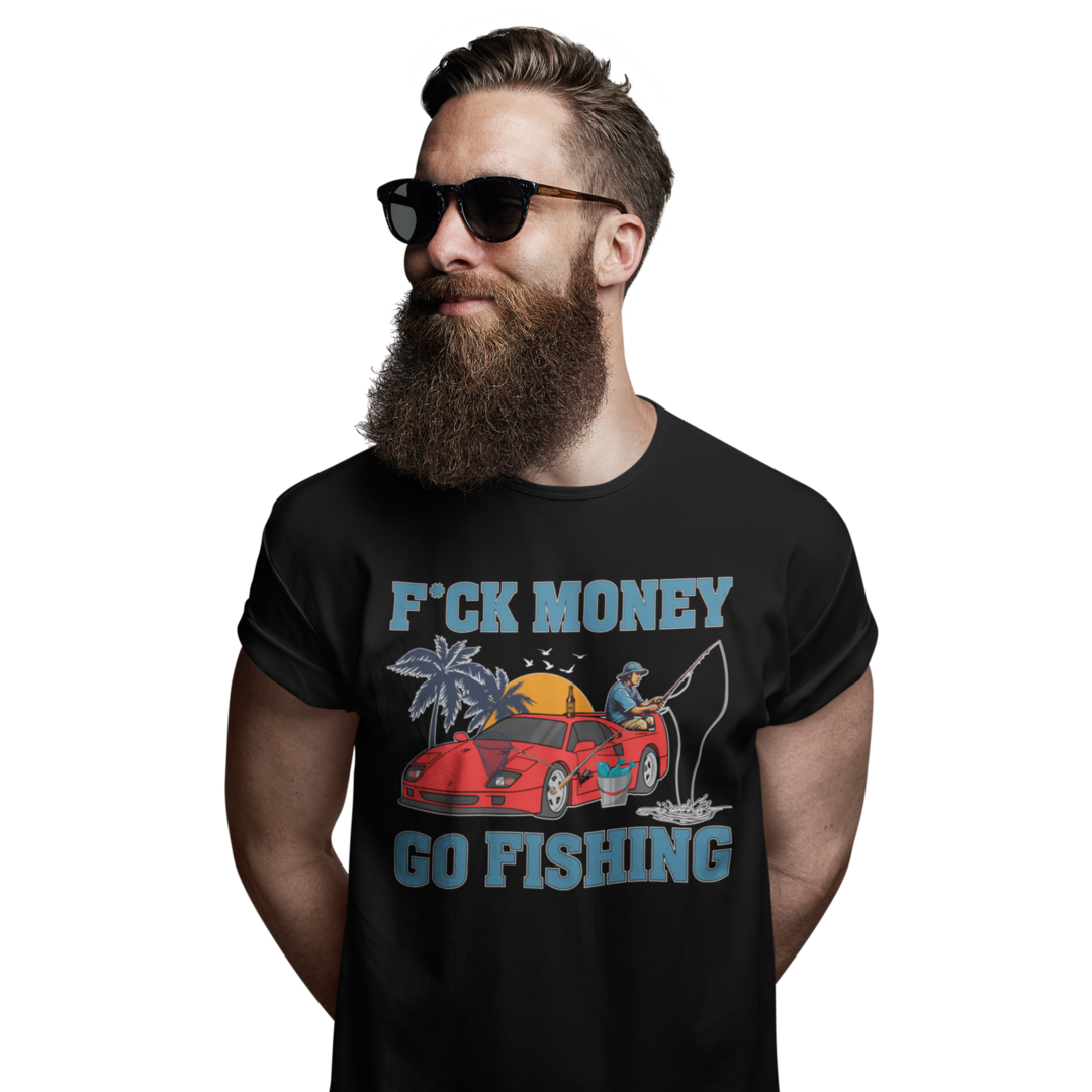 F*CK MONEY GO FISHING - SHORT SLEEVE TEE
