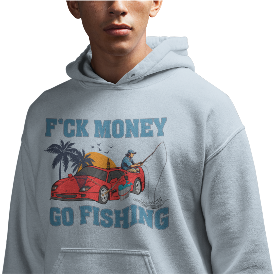 F*CK Money Go Fishing -  Premium Hoodie